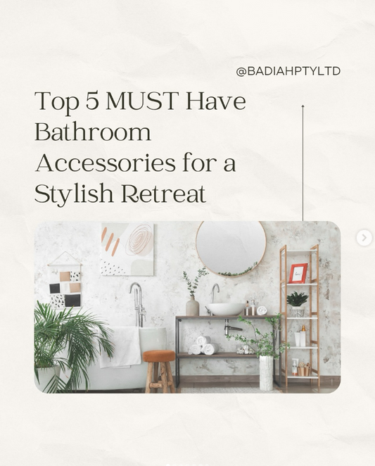 Top 5 Must Have Bathroom Accessories For A Stylish Retreat